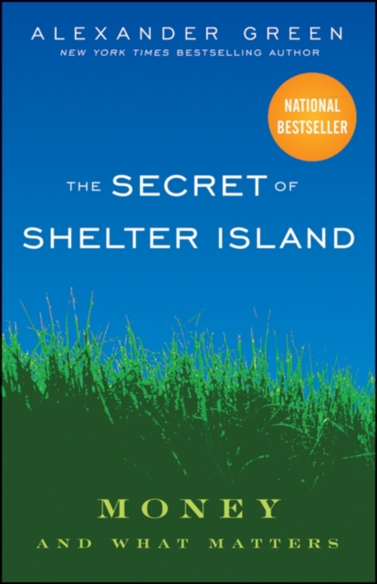 The Secret of Shelter Island : Money and What Matters, PDF eBook