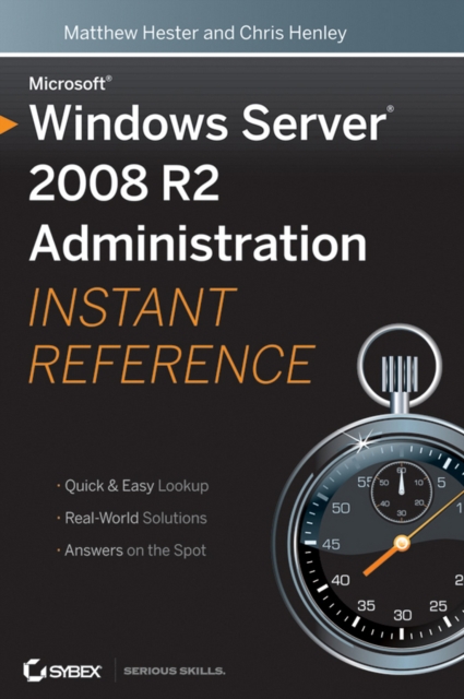 Microsoft Windows Server 2008 R2 Administration Instant Reference, Paperback / softback Book