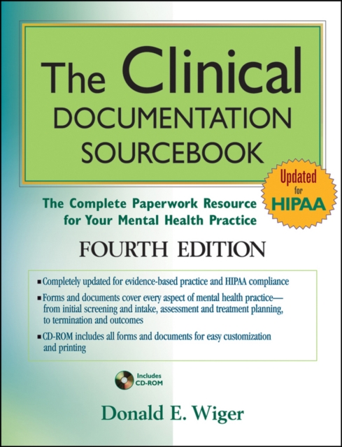 The Clinical Documentation Sourcebook : The Complete Paperwork Resource for Your Mental Health Practice, Multiple-component retail product, part(s) enclose Book