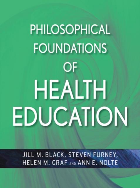 Philosophical Foundations of Health Education, PDF eBook