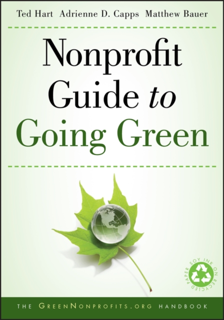 Nonprofit Guide to Going Green, Hardback Book