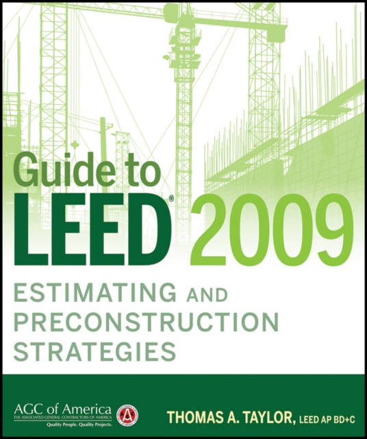 Guide to LEED 2009 Estimating and Preconstruction Strategies, Hardback Book