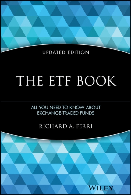 The ETF Book : All You Need to Know About Exchange-Traded Funds, Hardback Book