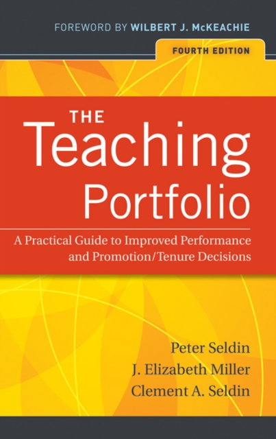 The Teaching Portfolio : A Practical Guide to Improved Performance and Promotion/Tenure Decisions, Paperback / softback Book