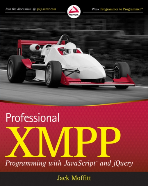 Professional XMPP Programming with JavaScript and jQuery, Paperback / softback Book