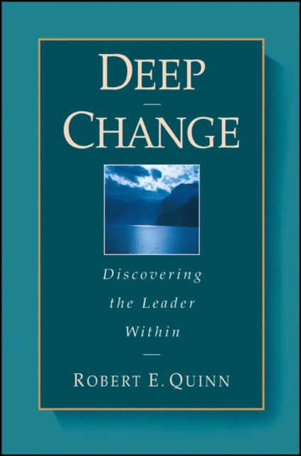 Deep Change : Discovering the Leader Within, PDF eBook