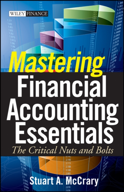 Mastering Financial Accounting Essentials : The Critical Nuts and Bolts, EPUB eBook