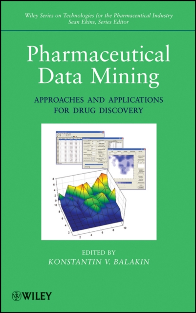 Pharmaceutical Data Mining : Approaches and Applications for Drug Discovery, PDF eBook