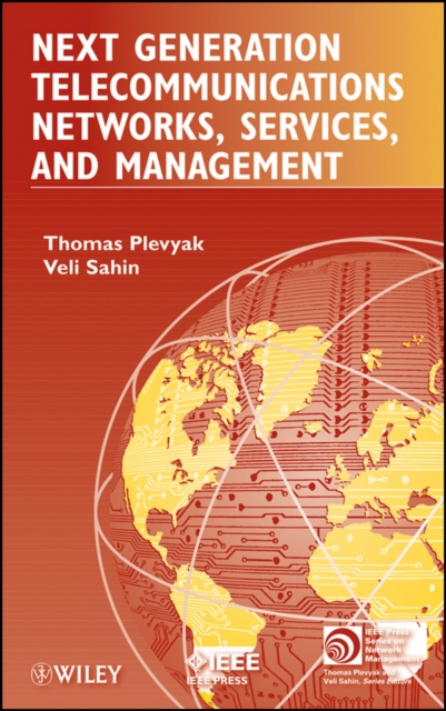 Next Generation Telecommunications Networks, Services, and Management, Hardback Book