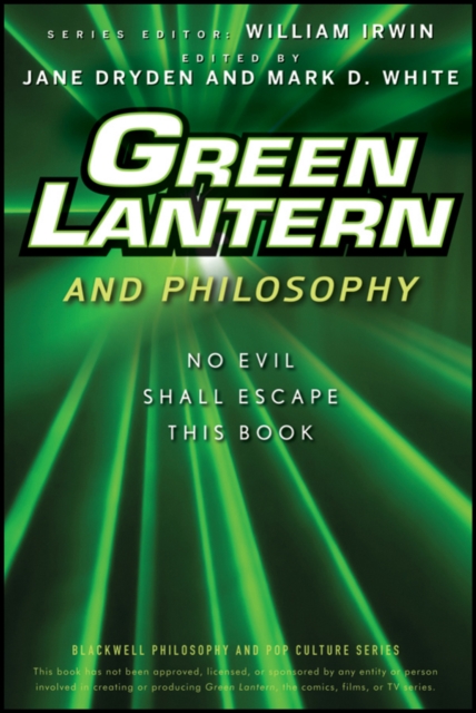 Green Lantern and Philosophy : No Evil Shall Escape this Book, Paperback / softback Book