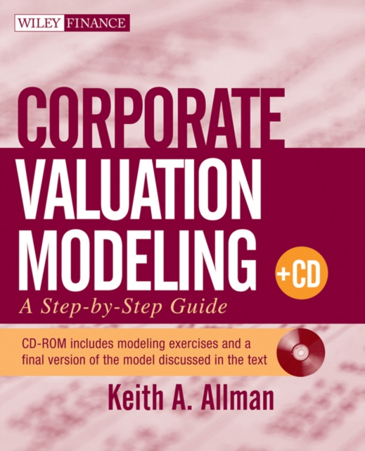 Corporate Valuation Modeling : A Step-by-Step Guide, PDF eBook