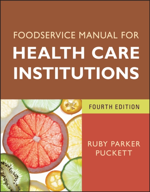 Foodservice Manual for Health Care Institutions, Paperback / softback Book