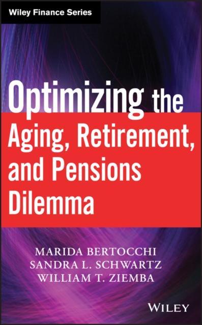 Optimizing the Aging, Retirement, and Pensions Dilemma, PDF eBook