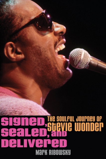 Signed, Sealed, and Delivered : The Soulful Journey of Stevie Wonder, PDF eBook
