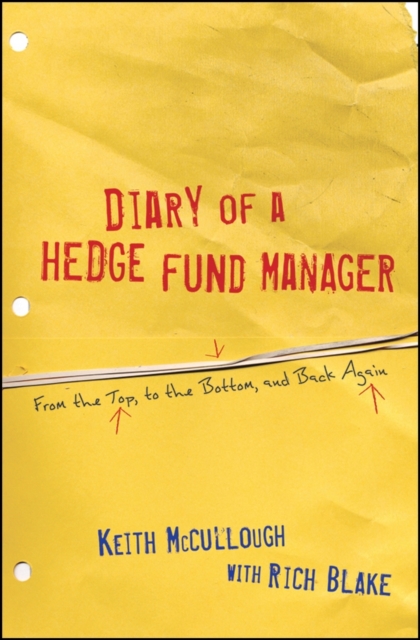 Diary of a Hedge Fund Manager : From the Top, to the Bottom, and Back Again, PDF eBook