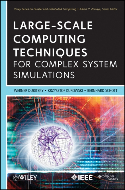 Large-Scale Computing Techniques for Complex System Simulations, Hardback Book