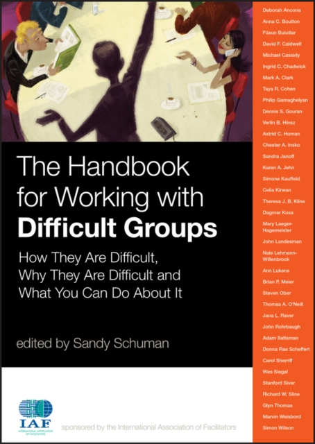 The Handbook for Working with Difficult Groups : How They Are Difficult, Why They Are Difficult and What You Can Do About It, PDF eBook