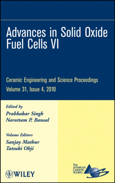 Advances in Solid Oxide Fuel Cells VI, Volume 31, Issue 4, Hardback Book