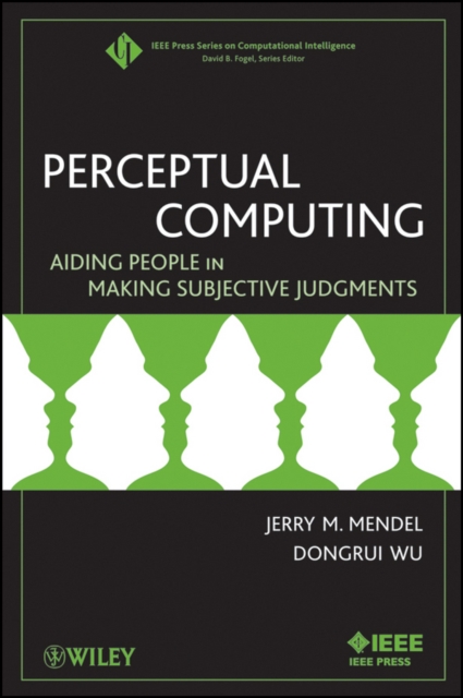 Perceptual Computing : Aiding People in Making Subjective Judgments, PDF eBook
