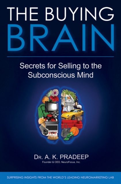 The Buying Brain : Secrets for Selling to the Subconscious Mind, Hardback Book