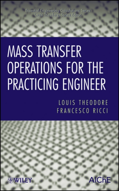 Mass Transfer Operations for the Practicing Engineer, PDF eBook