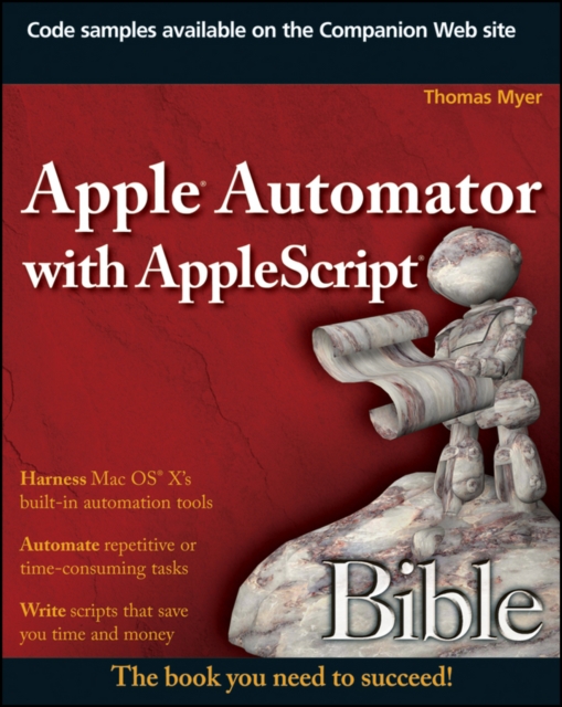 Apple Automator with AppleScript Bible, EPUB eBook