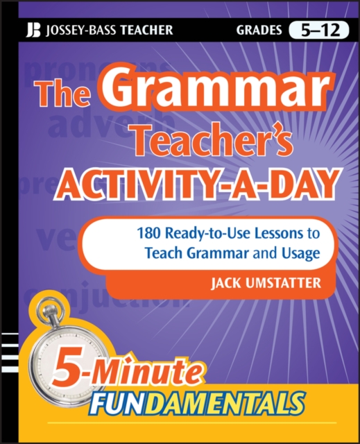 The Grammar Teacher's Activity-a-Day: 180 Ready-to-Use Lessons to Teach Grammar and Usage, EPUB eBook