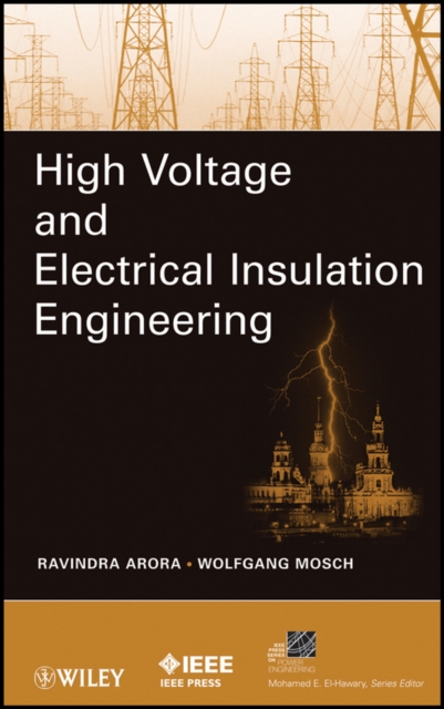 High Voltage and Electrical Insulation Engineering, Hardback Book