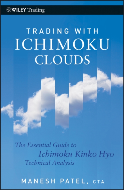 Trading with Ichimoku Clouds : The Essential Guide to Ichimoku Kinko Hyo Technical Analysis, Hardback Book