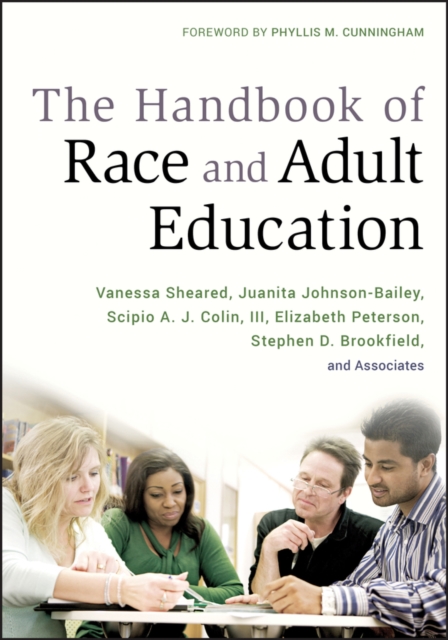 The Handbook of Race and Adult Education : A Resource for Dialogue on Racism, EPUB eBook