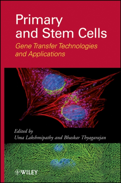 Primary and Stem Cells : Gene Transfer Technologies and Applications, Hardback Book