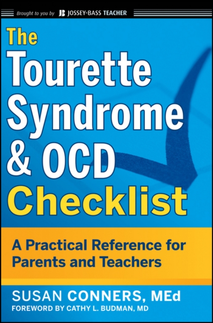 The Tourette Syndrome and OCD Checklist : A Practical Reference for Parents and Teachers, Paperback / softback Book