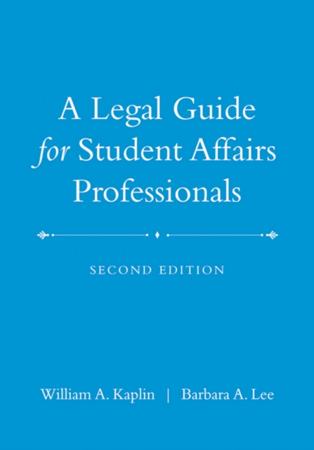 A Legal Guide for Student Affairs Professionals, PDF eBook