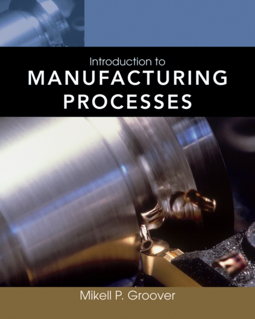 Introduction to Manufacturing Processes, Paperback / softback Book