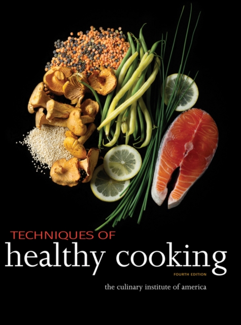 Techniques of Healthy Cooking, Hardback Book