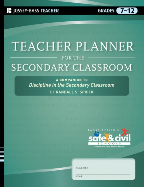 Teacher Planner for the Secondary Classroom : A Companion to Discipline in the Secondary Classroom, Spiral bound Book