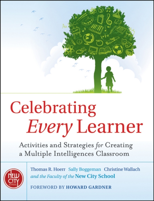 Celebrating Every Learner : Activities and Strategies for Creating a Multiple Intelligences Classroom, PDF eBook