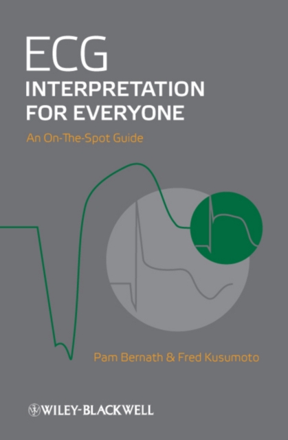 ECG Interpretation for Everyone : An On-The-Spot Guide, Spiral bound Book