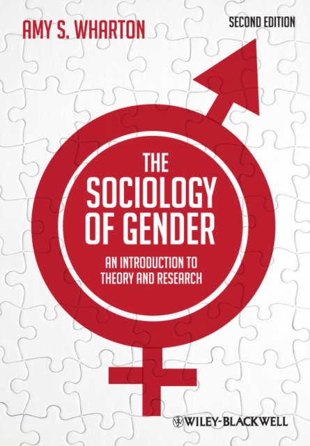 The Sociology of Gender : An Introduction to Theory and Research, Paperback / softback Book