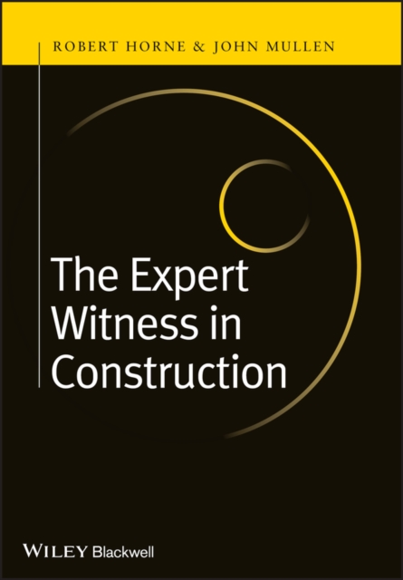 The Expert Witness in Construction, Hardback Book