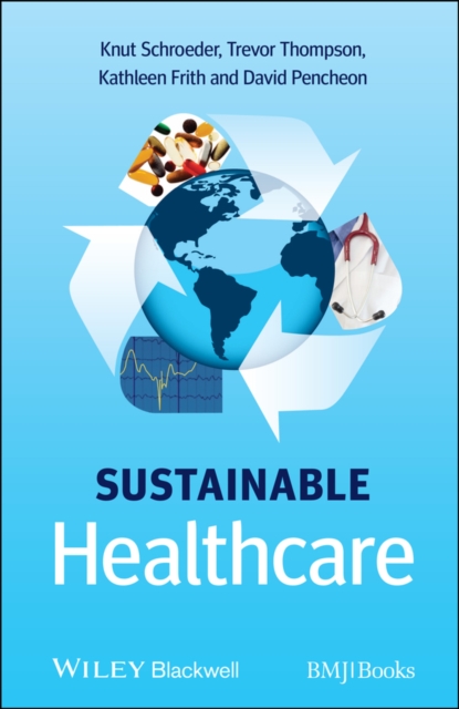 Sustainable Healthcare, Paperback / softback Book