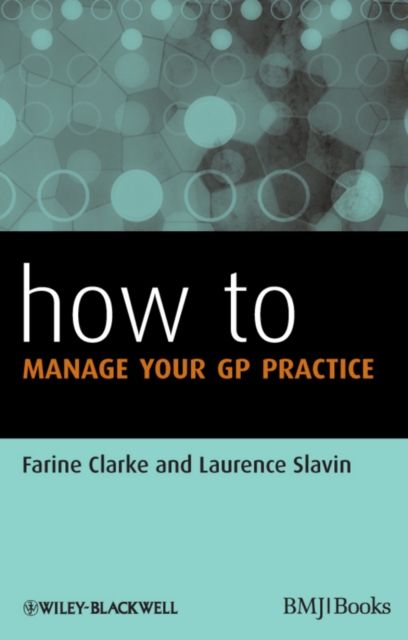 How to Manage Your GP Practice, Paperback / softback Book