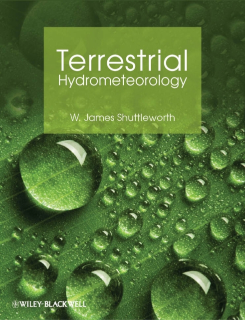 Terrestrial Hydrometeorology, Hardback Book