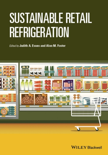Sustainable Retail Refrigeration, Hardback Book