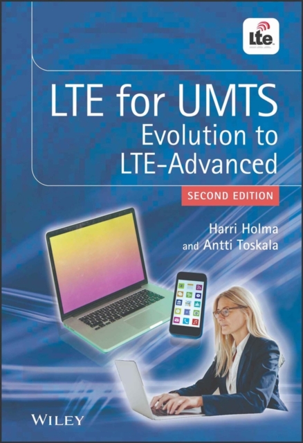 LTE for UMTS : Evolution to LTE-Advanced, Hardback Book