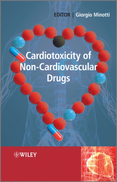 Cardiotoxicity of Non-Cardiovascular Drugs, PDF eBook