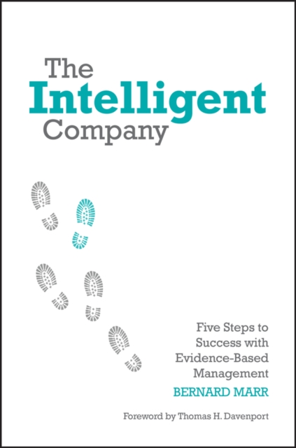 The Intelligent Company : Five Steps to Success with Evidence-Based Management, PDF eBook