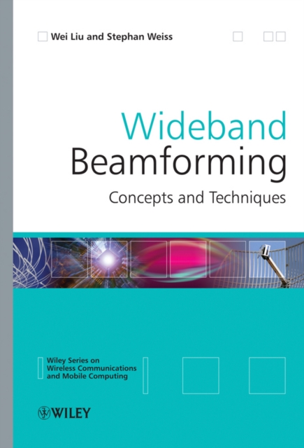 Wideband Beamforming : Concepts and Techniques, PDF eBook