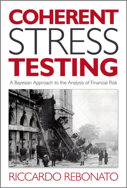 Coherent Stress Testing : A Bayesian Approach to the Analysis of Financial Stress, PDF eBook