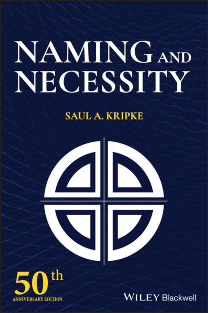 Naming and Necessity : 50th Anniversary Edition, Paperback / softback Book